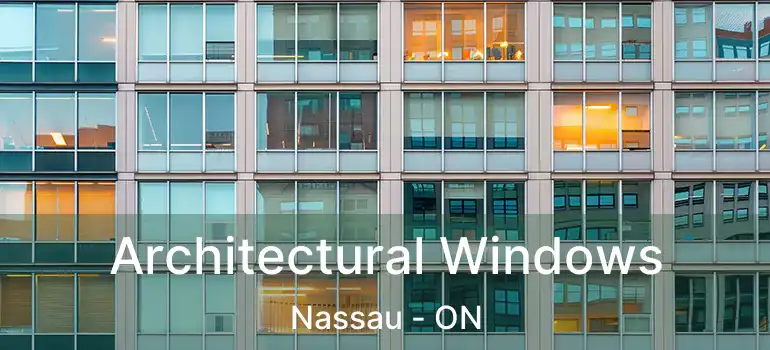  Architectural Windows Nassau - ON