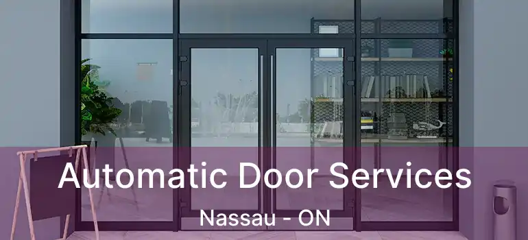  Automatic Door Services Nassau - ON