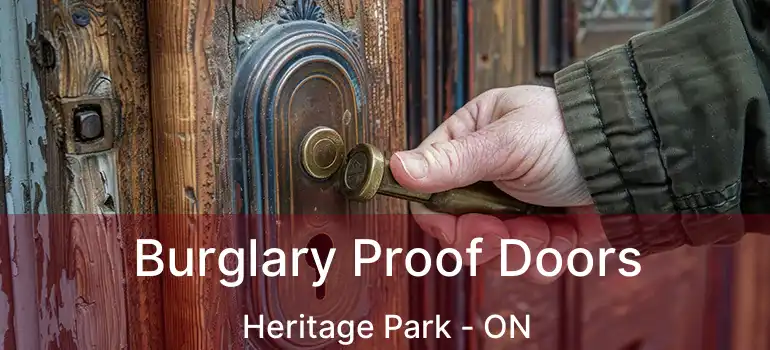  Burglary Proof Doors Heritage Park - ON