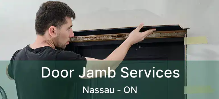  Door Jamb Services Nassau - ON