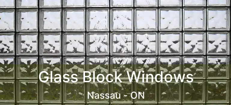  Glass Block Windows Nassau - ON
