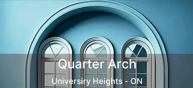  Quarter Arch Universiry Heights - ON