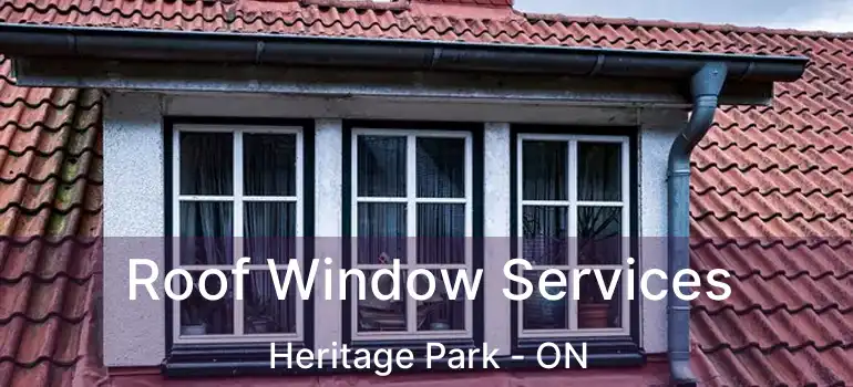 Roof Window Services Heritage Park - ON