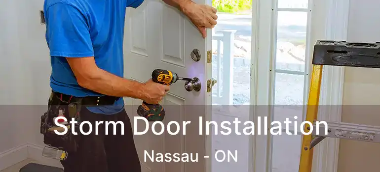  Storm Door Installation Nassau - ON