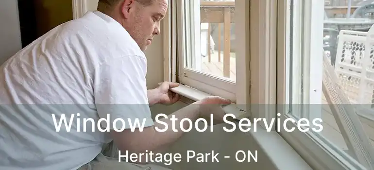  Window Stool Services Heritage Park - ON